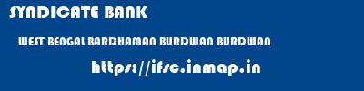 SYNDICATE BANK  WEST BENGAL BARDHAMAN BURDWAN BURDWAN  ifsc code